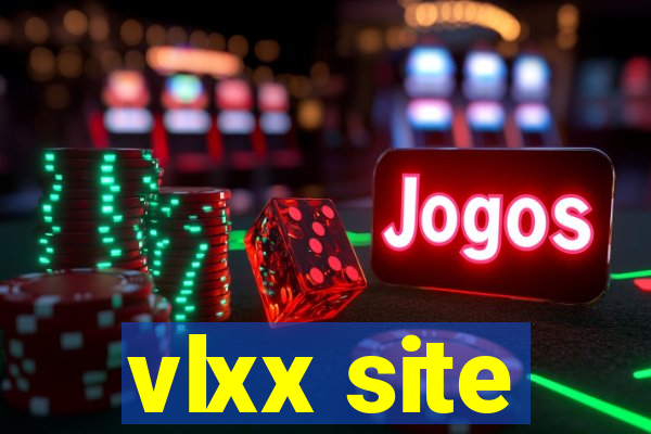 vlxx site